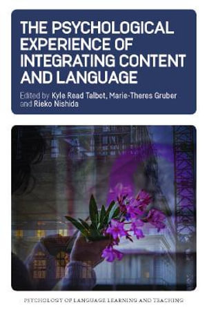 The Psychological Experience of Integrating Content and Language