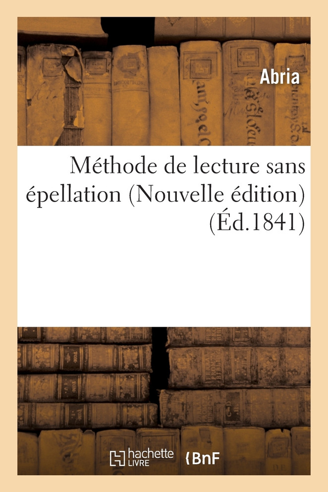 Méthode de lecture sans épellation Nouvelle édition