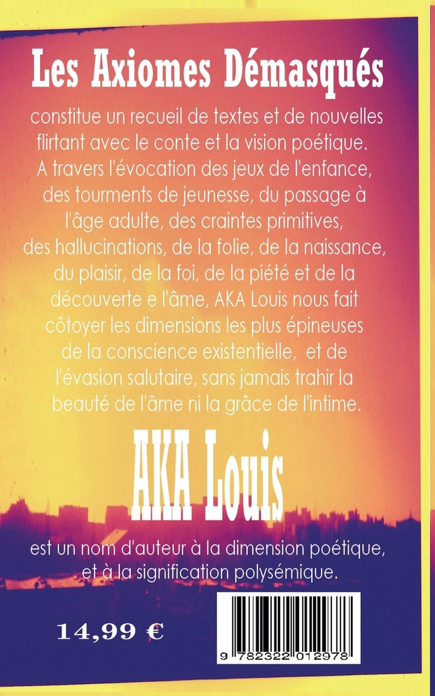 Les Axiomes Démasqués