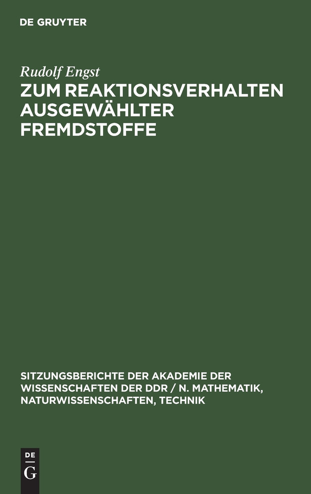 Zum Reaktionsverhalten ausgewählter Fremdstoffe