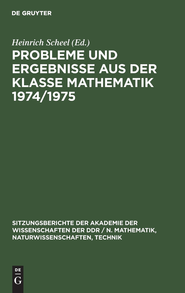 Probleme und Ergebnisse aus der Klasse Mathematik 1974/1975
