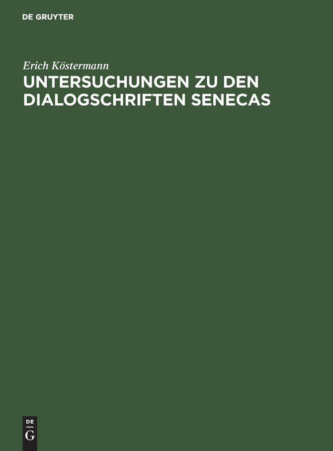 Untersuchungen zu den Dialogschriften Senecas