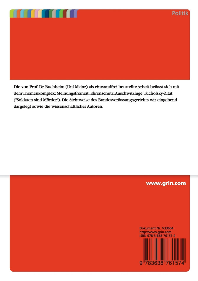 Das Bundesverfassungsgericht zwischen Meinungsfreiheit und Ehrenschutz