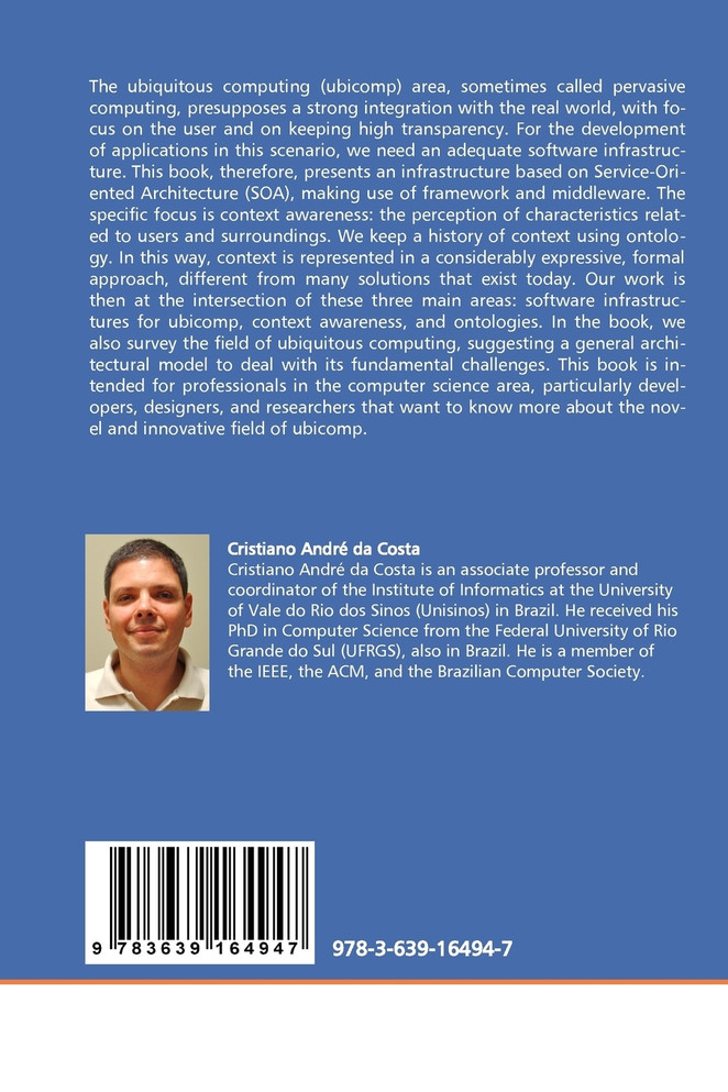 Software Infrastructure for Ubiquitous Computing