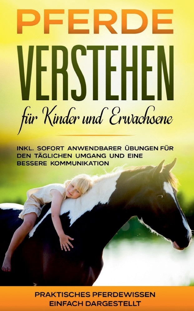 Pferde verstehen für Kinder und Erwachsene