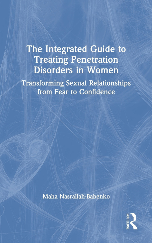 The Integrated Guide to Treating Penetration Disorders in Women