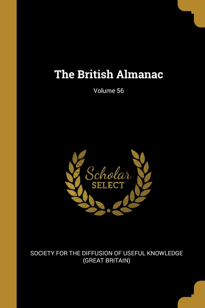 The British Almanac; Volume 56