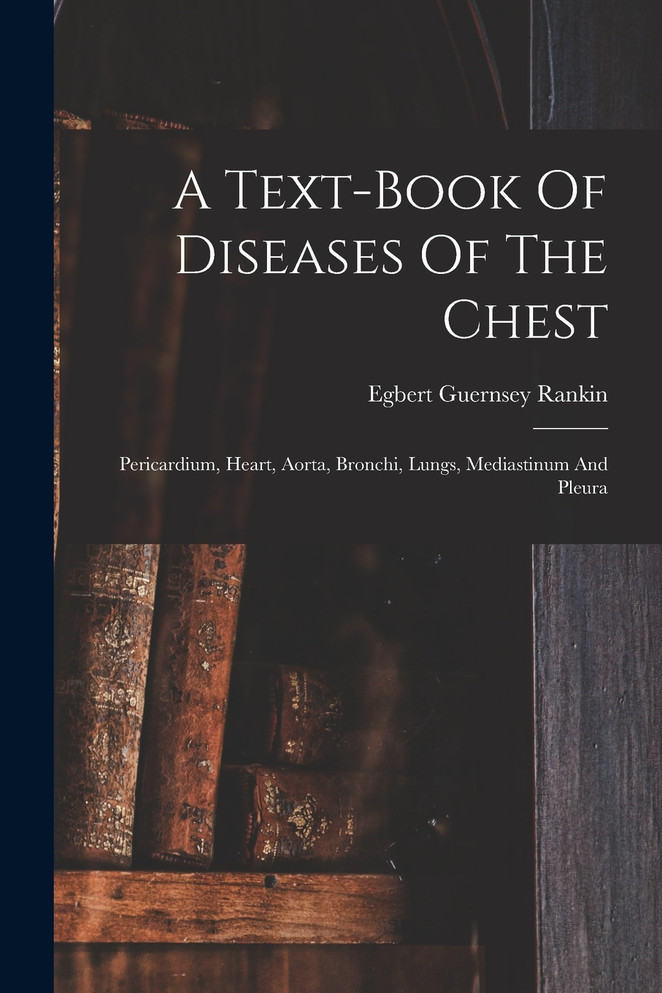 A Text-book Of Diseases Of The Chest