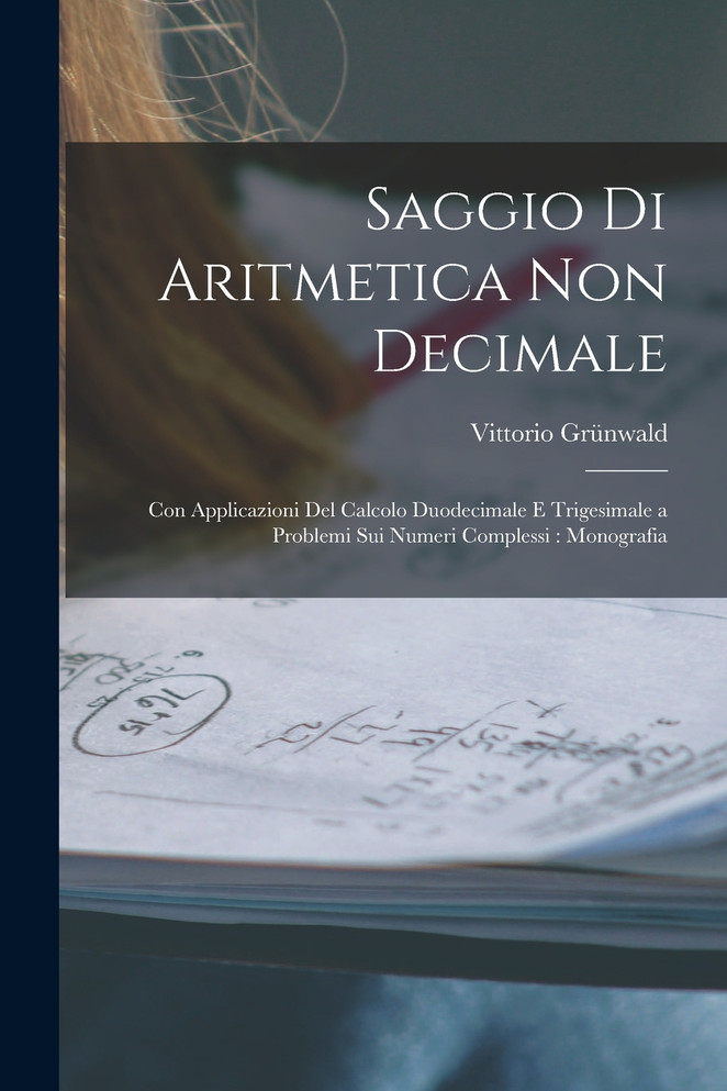 Saggio Di Aritmetica Non Decimale