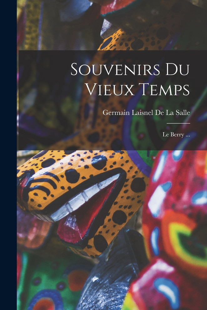 Souvenirs Du Vieux Temps