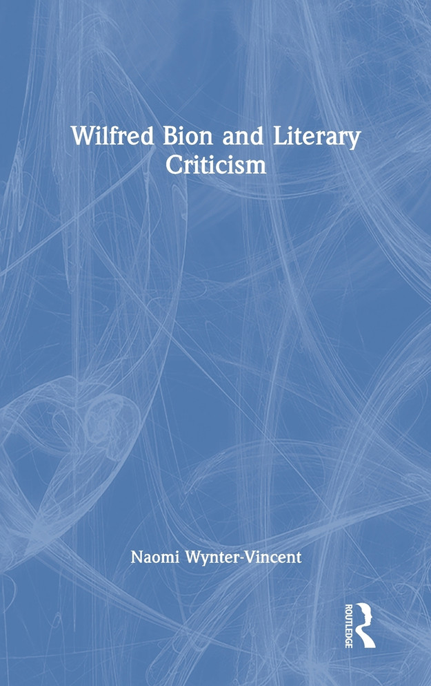 Wilfred Bion and Literary Criticism