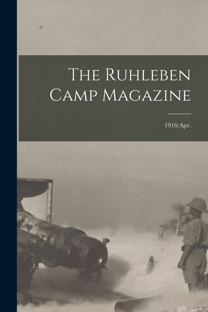 The Ruhleben Camp Magazine; 1916