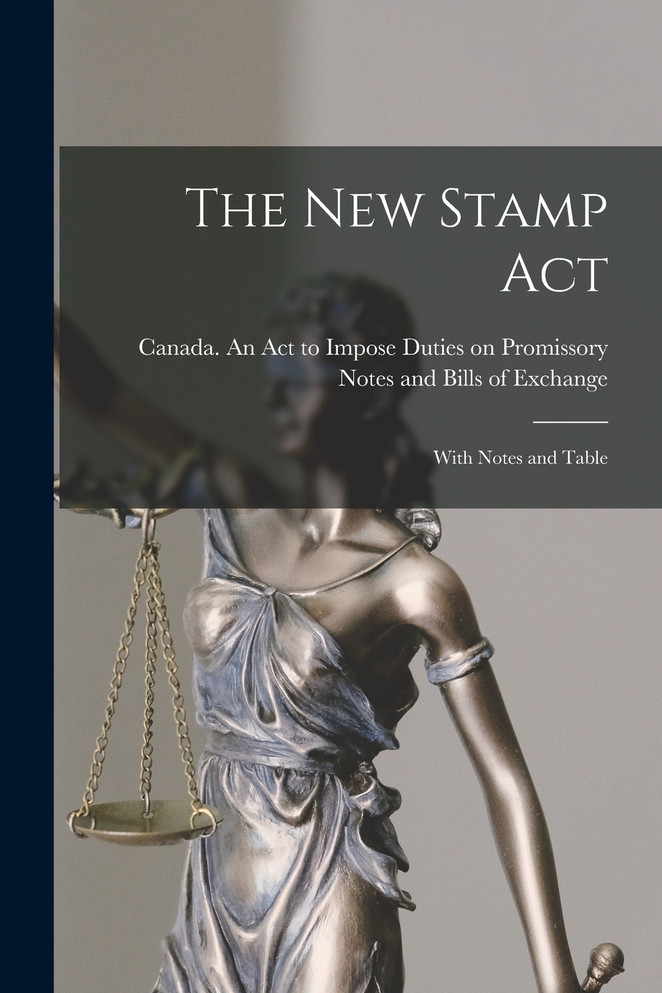The New Stamp Act [microform]