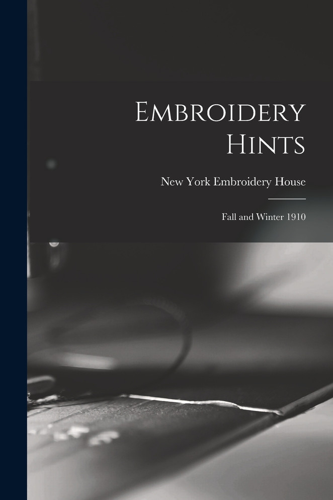 Embroidery Hints
