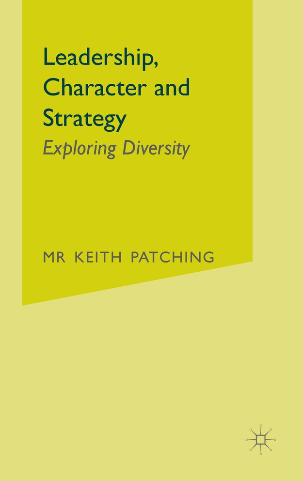 Leadership, Character and Strategy