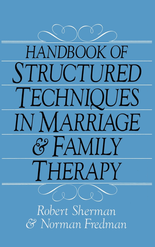Handbook Of Structured Techniques In Marriage And Family Therapy