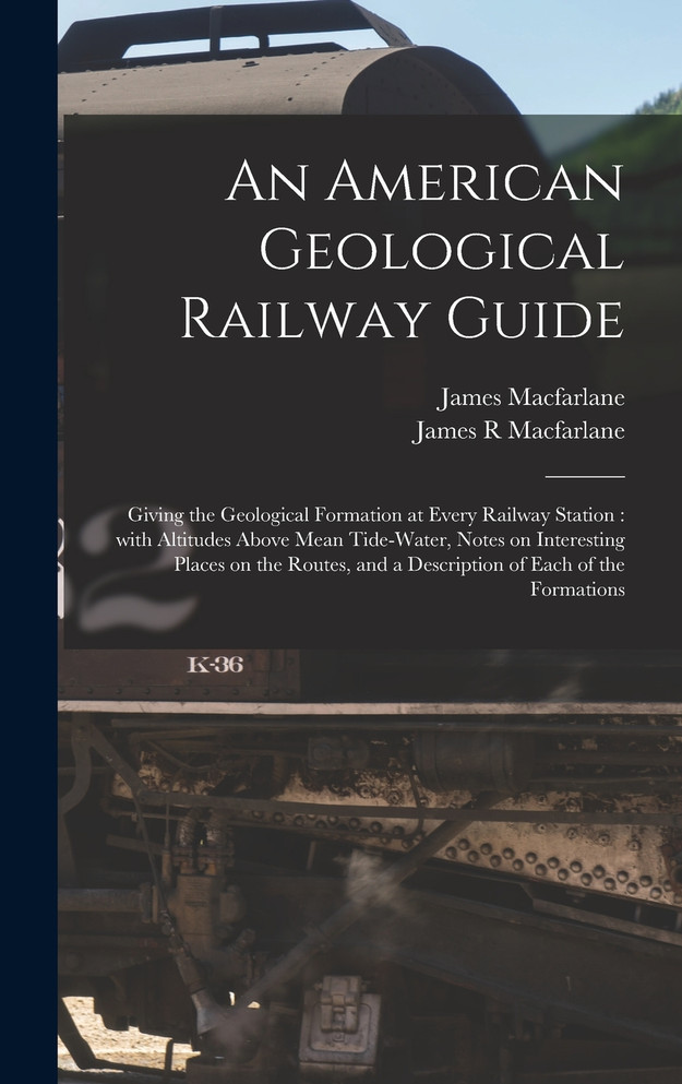 An American Geological Railway Guide [microform]