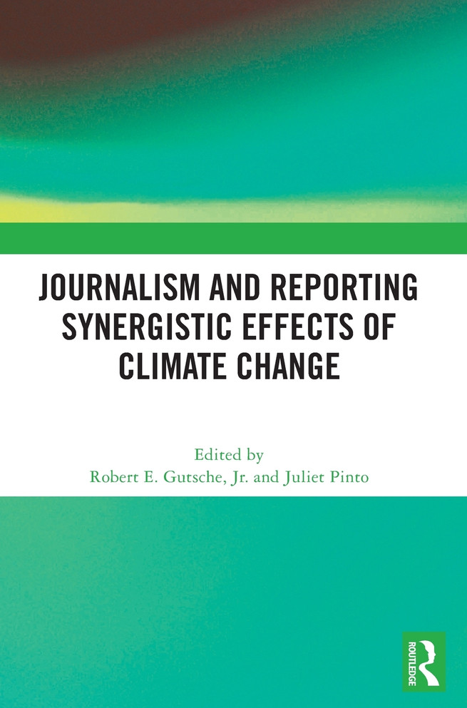 Journalism and Reporting Synergistic Effects of Climate Change