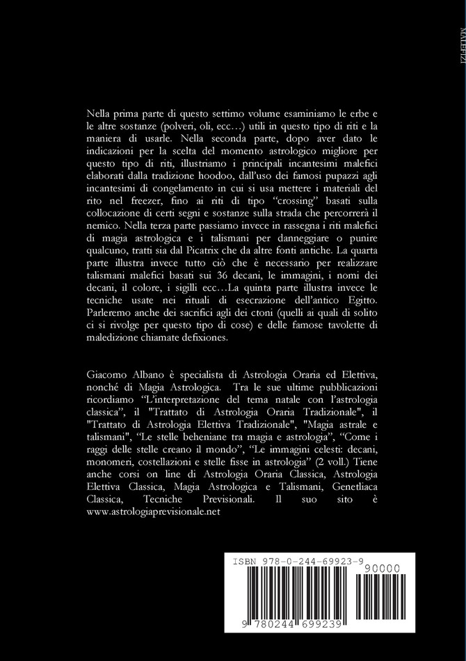 MAGIA PRATICA E STREGONERIA. I RITI E GLI INCANTESIMI PIU' POTENTI DI OGNI TRADIZIONE MAGICA VOL. 7 RITI PER IL MALE