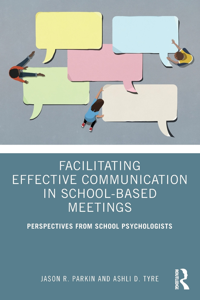 Facilitating Effective Communication in School-Based Meetings