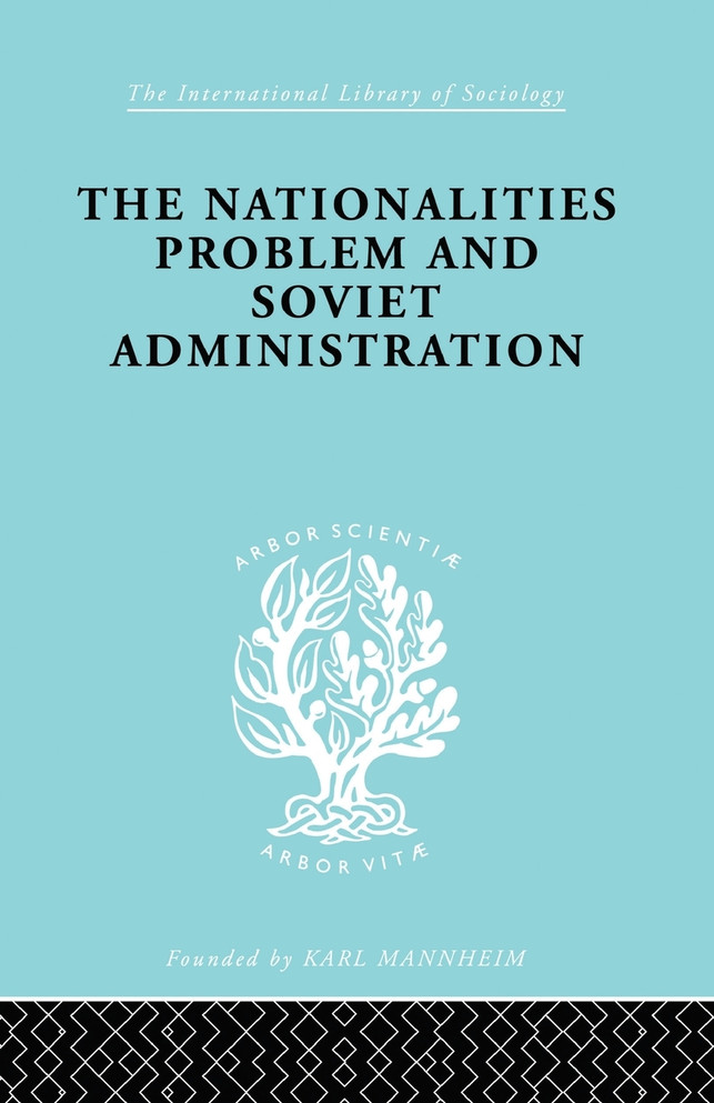 The Nationalities Problem  & Soviet Administration