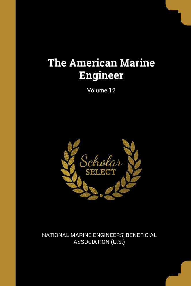 The American Marine Engineer; Volume 12