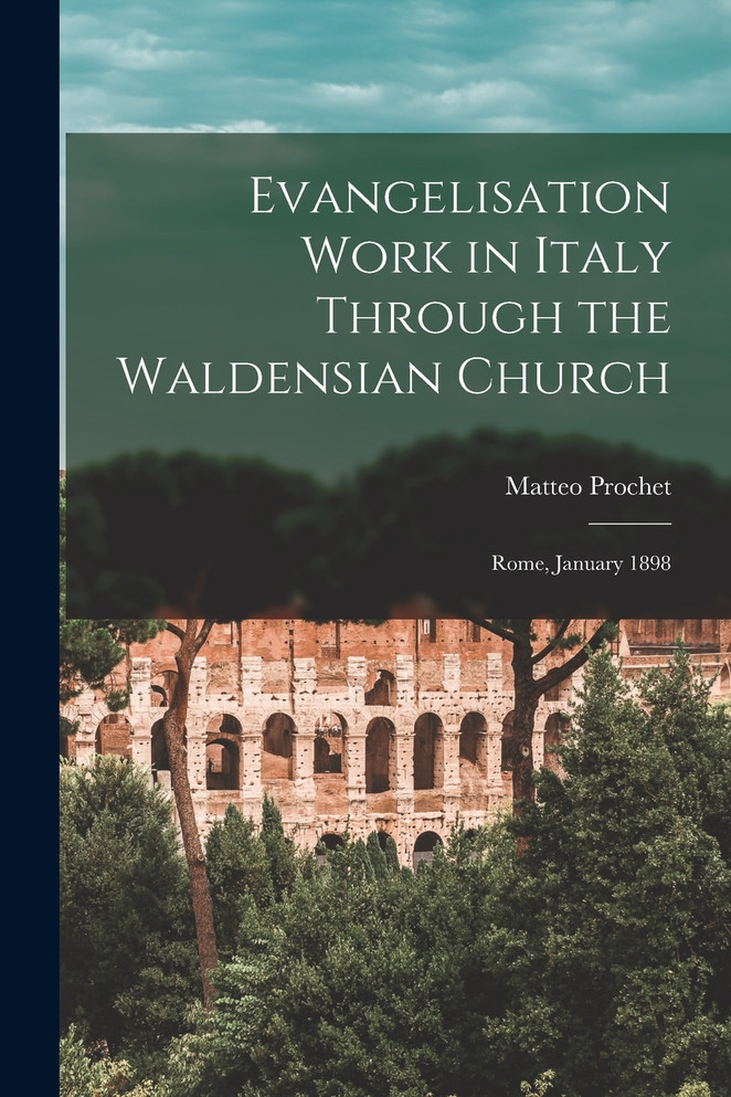 Evangelisation Work in Italy Through the Waldensian Church
