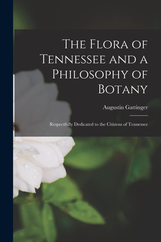 The Flora of Tennessee and a Philosophy of Botany