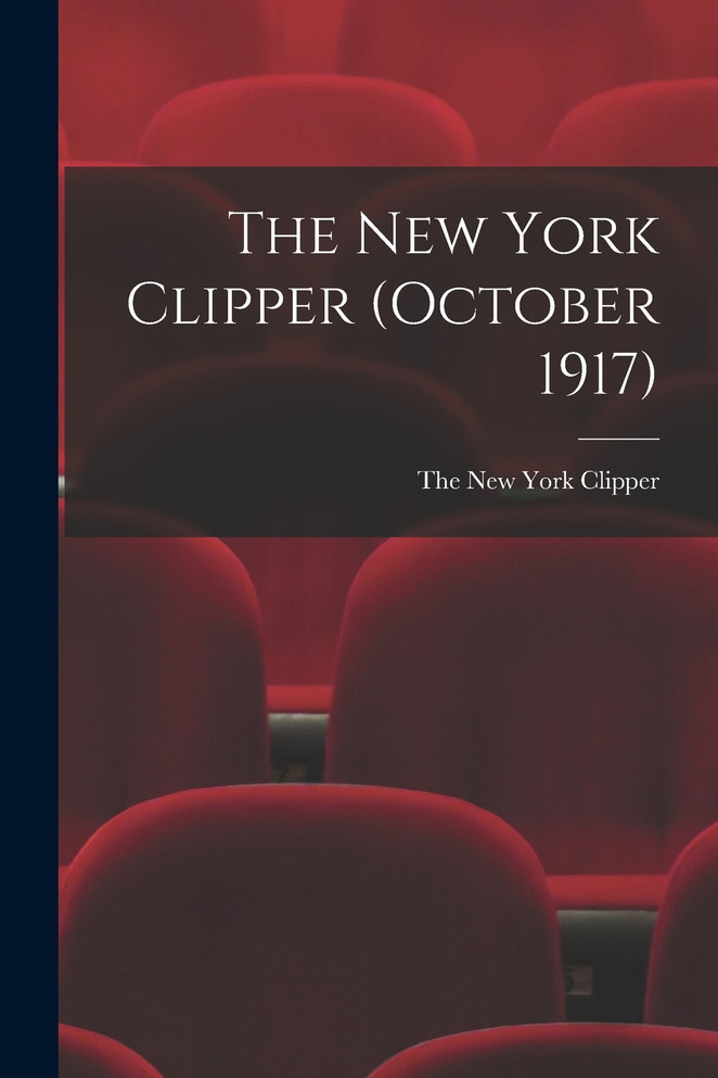 The New York Clipper (October 1917)