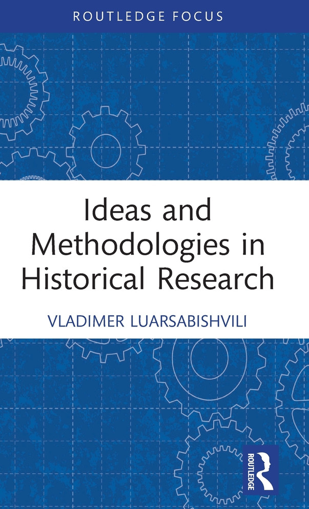 Ideas and Methodologies in Historical Research