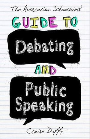 Australian Schoolkids' Guide to Debating and Public Speaking