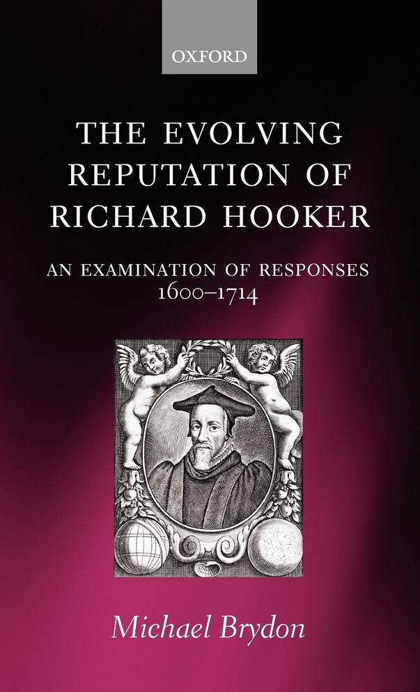The Evolving Reputation of Richard Hooker