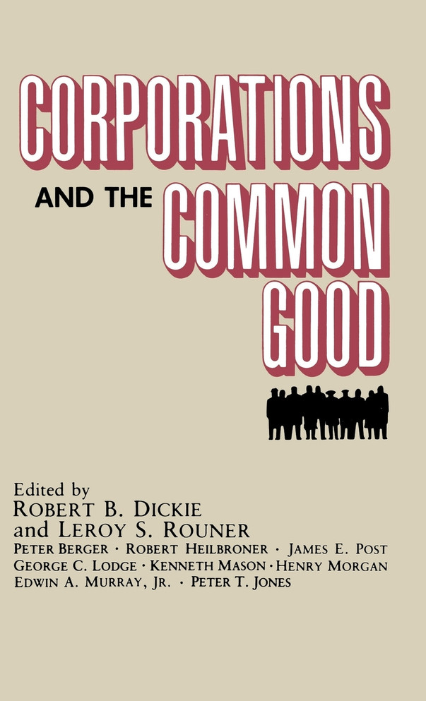 Corporations and the Common Good
