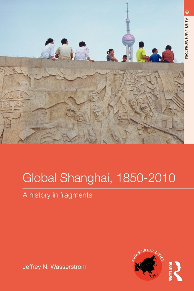 Global Shanghai, 1850-2010