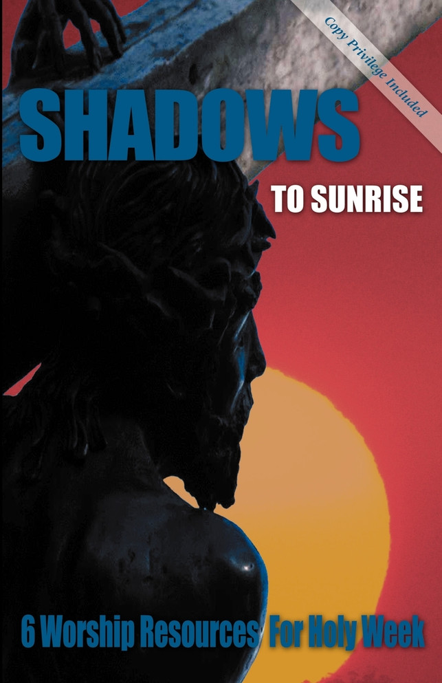 SHADOWS TO SUNRISE