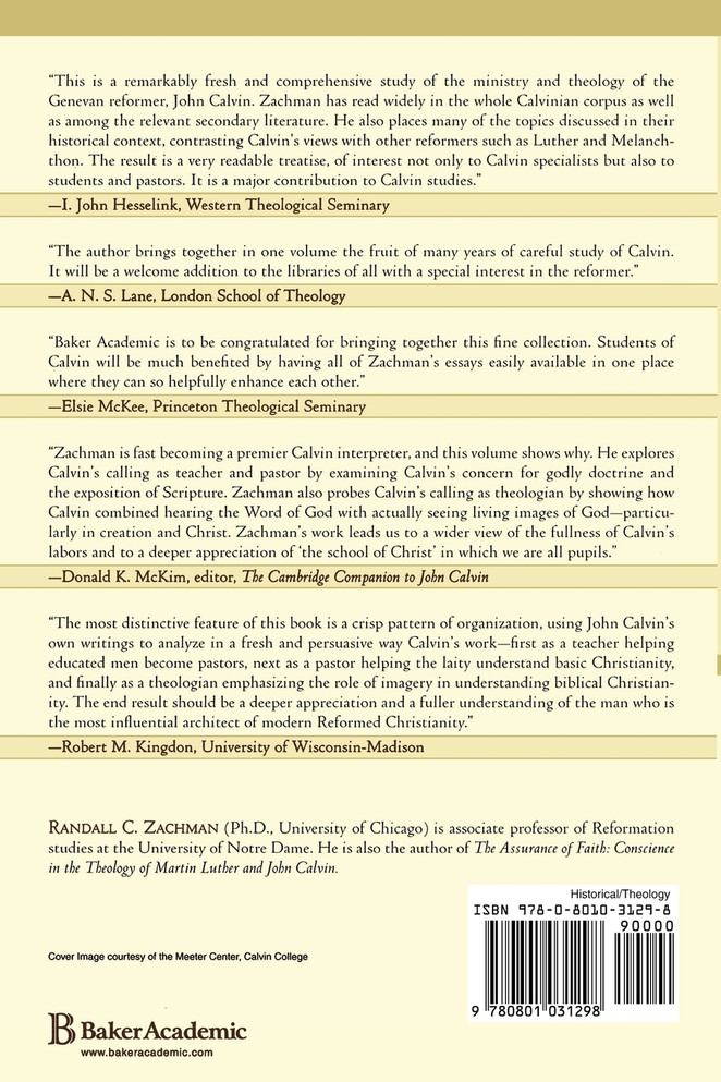 John Calvin as Teacher, Pastor, and Theologian