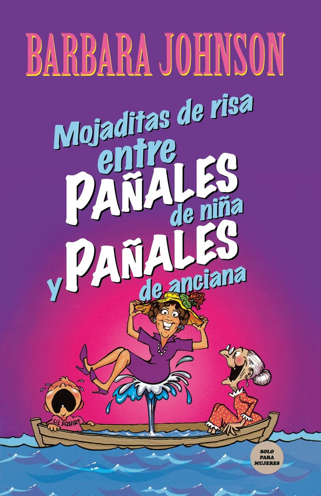 Mojaditas de Risa Entre Panales de Nina y Panales de Anciana
