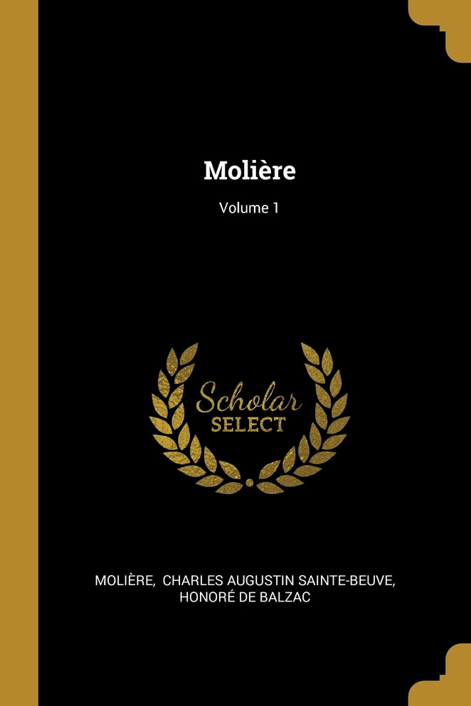 Molière; Volume 1