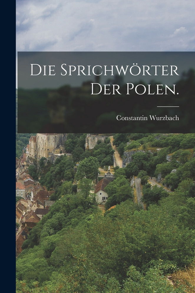 Die Sprichwörter der Polen.