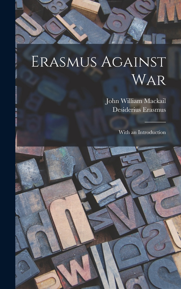 Erasmus Against War