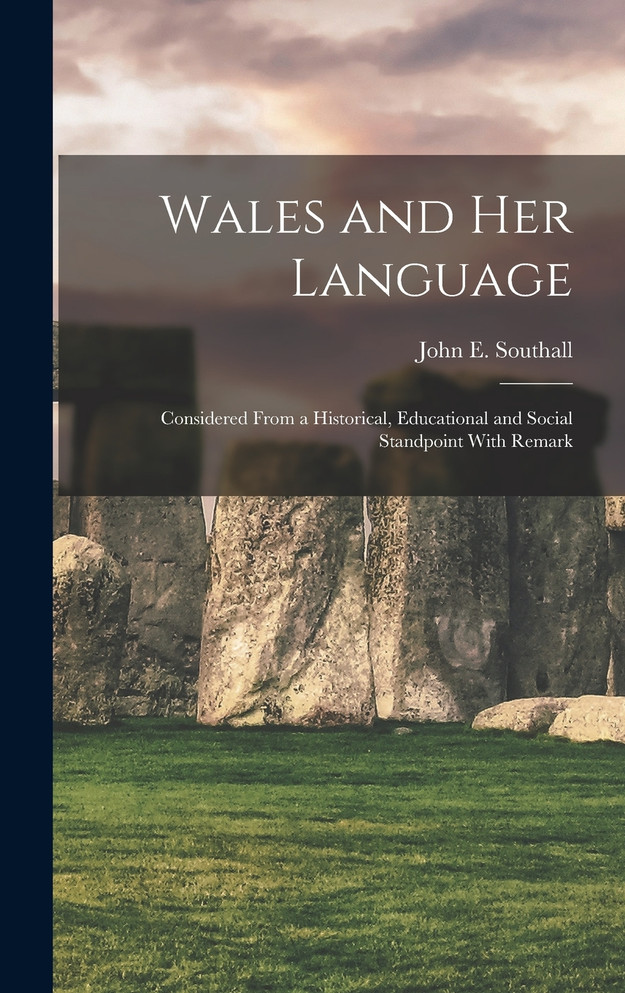 Wales and her Language