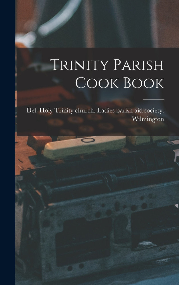 Trinity Parish Cook Book