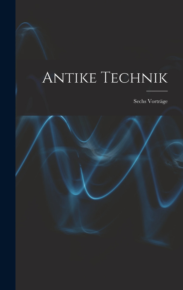 Antike Technik