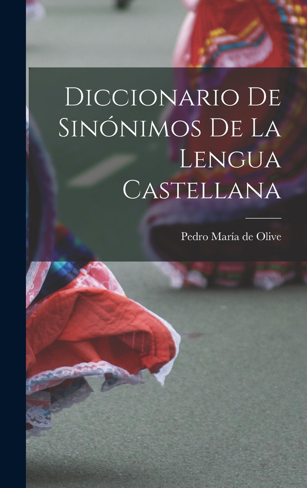 Diccionario de Sinónimos de la lengua Castellana