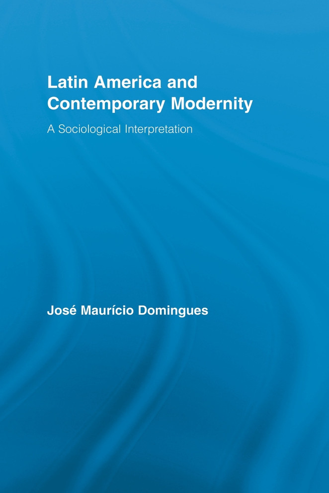 Latin America and Contemporary Modernity