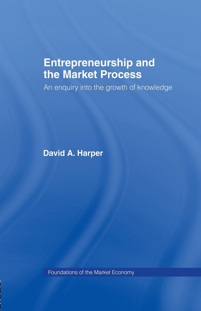 Entrepreneurship and the Market Process