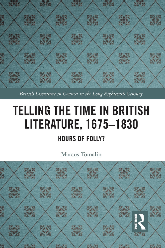 Telling the Time in British Literature, 1675-1830