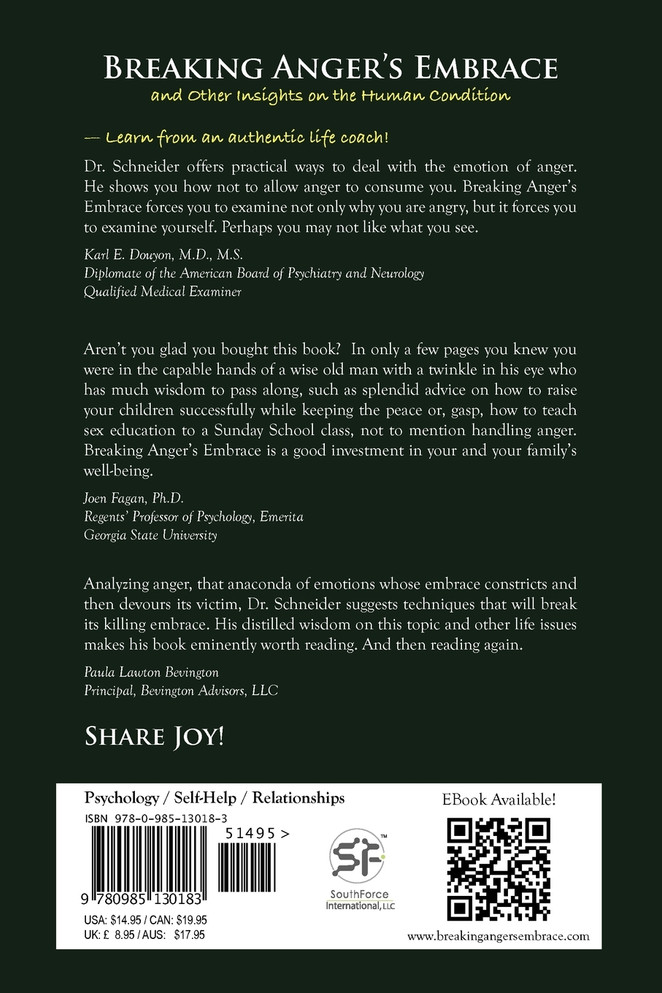 Breaking Anger's Embrace and Other Insights on the Human Condition