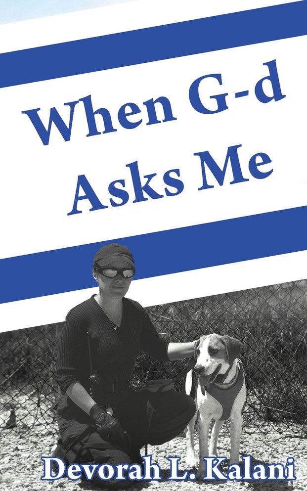 When G-d Asks Me.  When God Asks Me.