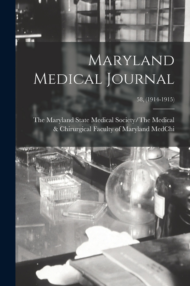 Maryland Medical Journal; 58, (1914-1915)